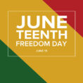 Juneteenth Celebration and Learning Resources